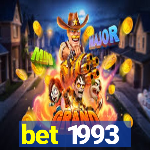 bet 1993